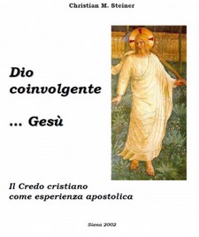 Dio coinvolgente… Gesù